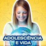 ADOLESCÊNCIA E VIDA