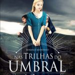 NAS TRILHAS DO UMBRAL (EULÁLIA) - VOL. 1