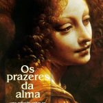 PRAZERES DA ALMA (OS)