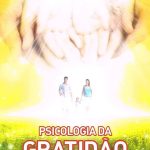 PSICOLOGIA DA GRATIDÃO - VOL. 16