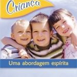 CRIANÇA UMA ABORDAGEM ESPÍRITA