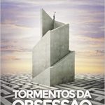 TORMENTOS DA OBSESSÃO