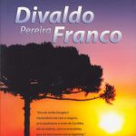 CONVERSANDO COM DIVALDO PEREIRA FRANCO - VOL. 2