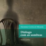 DIÁLOGO COM AS SOMBRAS