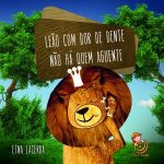 LEÃO COM DOR DE DENTE NÃO HÁ QUEM AGUENTE