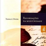 RECORDAÇÕES DA MEDIUNIDADE