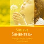 SUBLIME SEMENTEIRA
