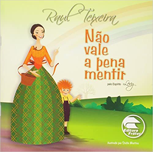 NÃO VALE A PENA MENTIR