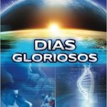 DIAS GLORIOSOS