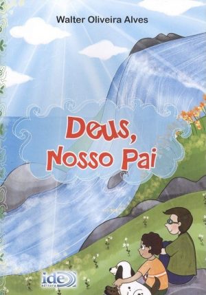 DEUS, NOSSO PAI
