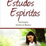 ESTUDOS ESPÍRITAS
