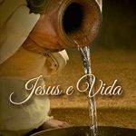 JESUS E VIDA