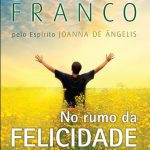 NO RUMO DA FELICIDADE