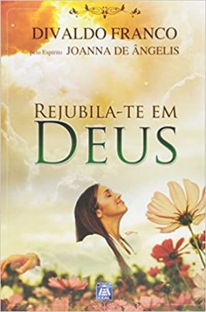 REJUBILA-TE EM DEUS