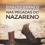 NAS PEGADAS DO NAZARENO
