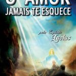 AMOR JAMAIS TE ESQUECE (O) - VOL. 1