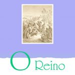 REINO DE DEUS (O)