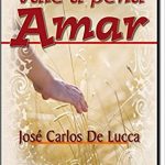 VALE A PENA AMAR