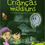 CRIANÇAS MEDIUNS