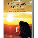 MEDIUNIDADE E OBSESSÃO