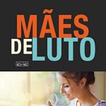 MÃES DE LUTO