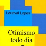 OTIMISMO TODO DIA (Bolso)
