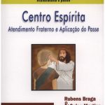 CENTRO ESPÍRITA - ATENDIMENTO FRATERNO E APLICAÇÃO DO PASSE