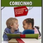COMECE PELO COMECINHO
