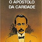 EURÍPEDES BARSANULFO O APÓSTOLO DA CARIDADE