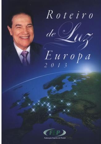 ROTEIRO DE LUZ - EUROPA 2013