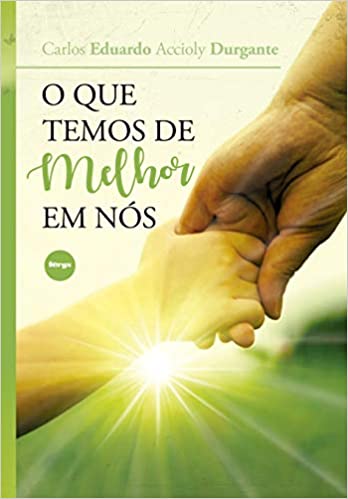 QUE TEMOS DE MELHOR EM NÓS (O)