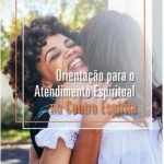 ORIENTAÇÃO PARA O ATENDIMENTO ESPIRITUAL NO CENTRO ESPÍRITA