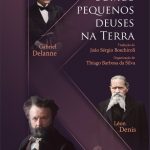 SOMOS PEQUENOS DEUSES NA TERRA