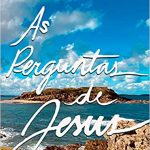 PERGUNTAS DE JESUS (AS)