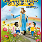 EVANGELHO SEGUNDO O ESPIRITISMO (O) PARA CRIANÇAS