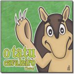 TATU CAVALEIRO (O)