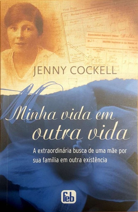 MINHA VIDA EM OUTRA VIDA